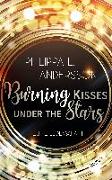 Burning Kisses Under The Stars - Echte Leidenschaft