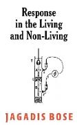 Response in the Living and Non-living