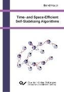 Time- and Space-Efficient Self-Stabilizing Algorithms