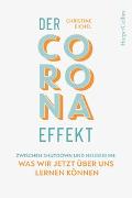 Der Corona-Effekt – Zwischen Shutdown und Neubeginn: Was wir jetzt über uns lernen können