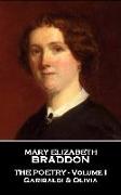 Mary Elizabeth Braddon - The Poetry - Volume I: Garibaldi & Olivia