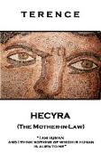Terence - Hecyra (The Mother-in-Law): 'I am human and I think nothing of which is human is alien to me''
