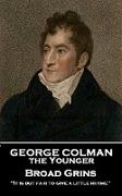 George Colman - Broad Grins: 9781787806306