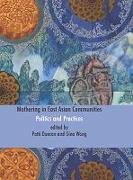 Mothering in East Asian Communities,politics and Practices