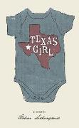 Texas Girl ( a Memoir by Robin Silbergleid)