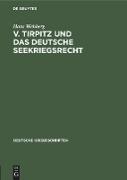 v. Tirpitz und das deutsche Seekriegsrecht