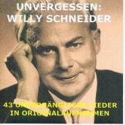Unvergessen:Willy Schneider