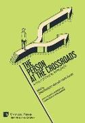 The Person at the Crossroads
