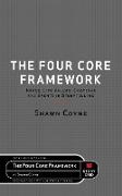 The Four Core Framework