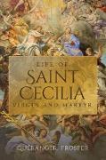 Life of St. Cecilia