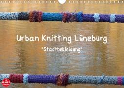 Urban Knitting Lüneburg (Wandkalender 2021 DIN A4 quer)