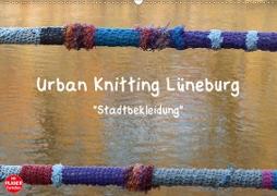 Urban Knitting Lüneburg (Wandkalender 2021 DIN A2 quer)