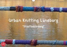Urban Knitting Lüneburg (Wandkalender 2021 DIN A3 quer)