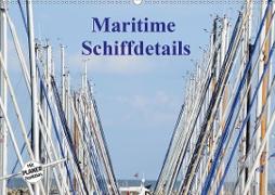 Maritime Schiffdetails (Wandkalender 2021 DIN A2 quer)