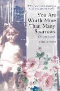 You Are Worth More Than Many Sparrows: Devotional