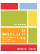 The Uncomplicated Essay