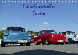 Trabantfahrertreffen Zwickau (Tischkalender 2021 DIN A5 quer)