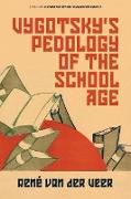 Vygotsky's Pedology of the School Age