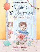 Dylan's Birthday Present/El Regalo de Cumpleaños de Dylan