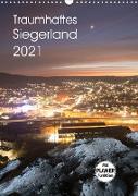 Traumhaftes Siegerland 2021 (Wandkalender 2021 DIN A3 hoch)