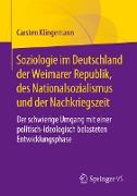 Soziologie im Deutschland der Weimarer Republik, des Nationalsozialismus und der Nachkriegszeit