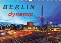 Berlin dynmaic (Wandkalender 2021 DIN A3 quer)