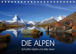 DIE ALPEN - Schroffe Gipfel und stille Seen (Tischkalender 2021 DIN A5 quer)