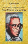 Aimé Césaire, une poétique