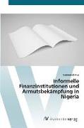 Informelle Finanzinstitutionen und Armutsbekämpfung in Nigeria