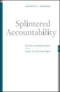 Splintered Accountability: State Governance and Education Reform