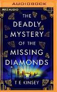 The Deadly Mystery of the Missing Diamonds