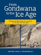 From Gondwana to the Ice Age: The Geology of New Zealand Over the Last 100 Million Years