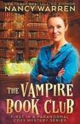 The Vampire Book Club: A Paranormal Women's Fiction Cozy Mystery