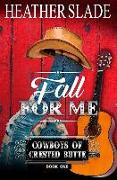 Fall for Me