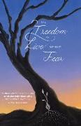 The Freedom to Live Without Fear: Written by Twelfth-Grade Students at Mission High School with a Foreword by Nikky Finney