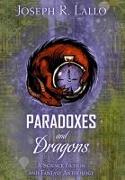 Paradoxes and Dragons: A Science Fiction and Fantasy Anthology