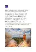 Assessing the Impact of U.S. Air Force National Security Space Launch Acquisition Decisions