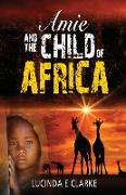 Amie and the Child of Africa