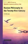 Russian Philosophy in the Twenty-First Century: An Anthology