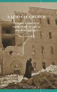 A Liminal Church: Refugees, Conversions and the Latin Diocese of Jerusalem, 1946-1956