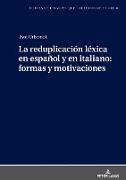 La reduplicación léxica en español y en italiano: formas y motivaciones