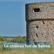 Le château fort de Salses (Calendrier mural 2021 300 × 300 mm Square)