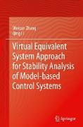 Virtual Equivalent System Approach for Stability Analysis of Model-Based Control Systems