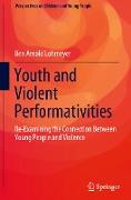 Youth and Violent Performativities