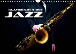Klangbilder des Jazz (Wandkalender 2021 DIN A4 quer)