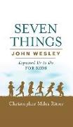 Seven Things John Wesley Expected Us To Do For Kids