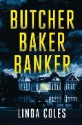 Butcher Baker Banker