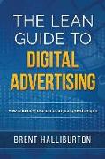 The Lean Guide To Digital Advertising