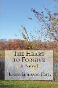 The Heart to Forgive