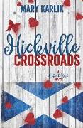 Hickville Crossroads: A Hickville High Novel